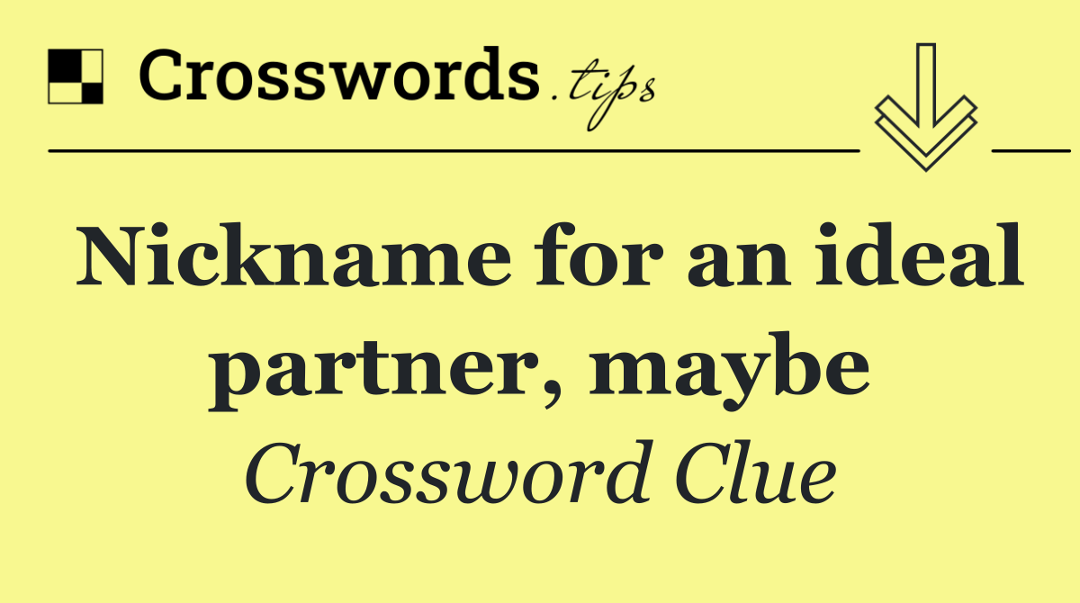 Nickname for an ideal partner, maybe