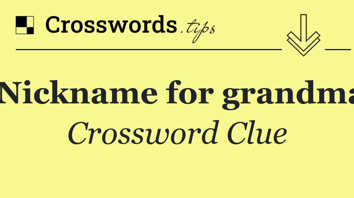 Nickname for grandma