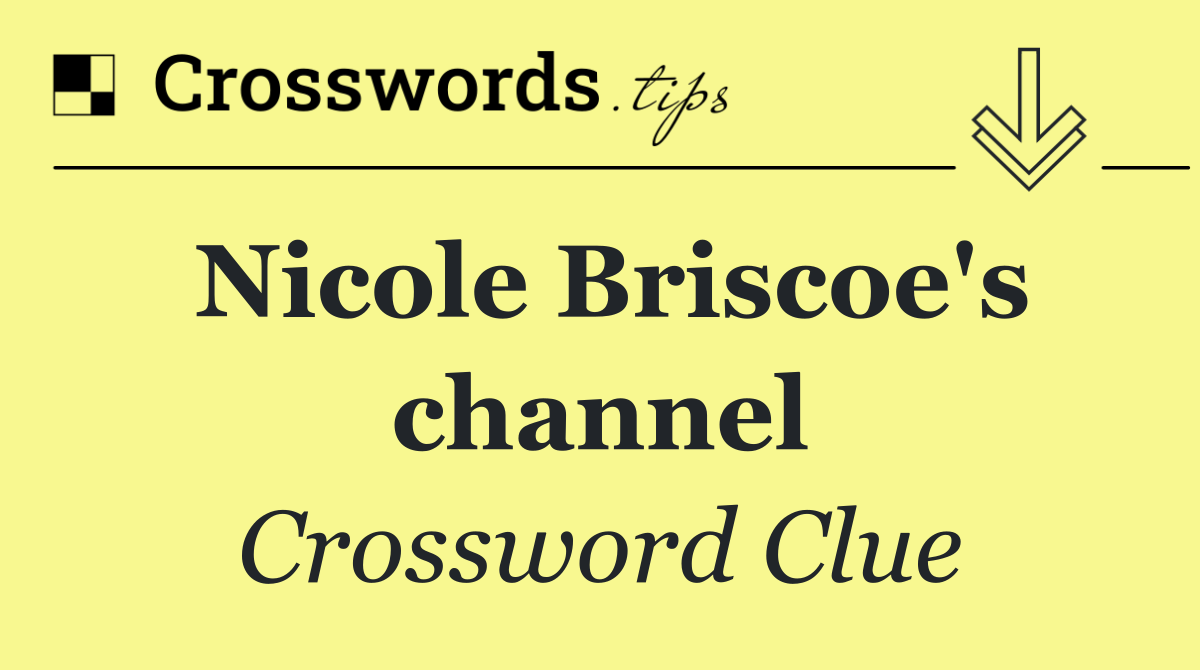 Nicole Briscoe's channel