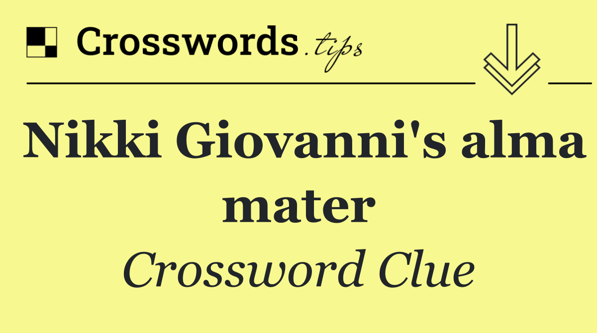 Nikki Giovanni's alma mater