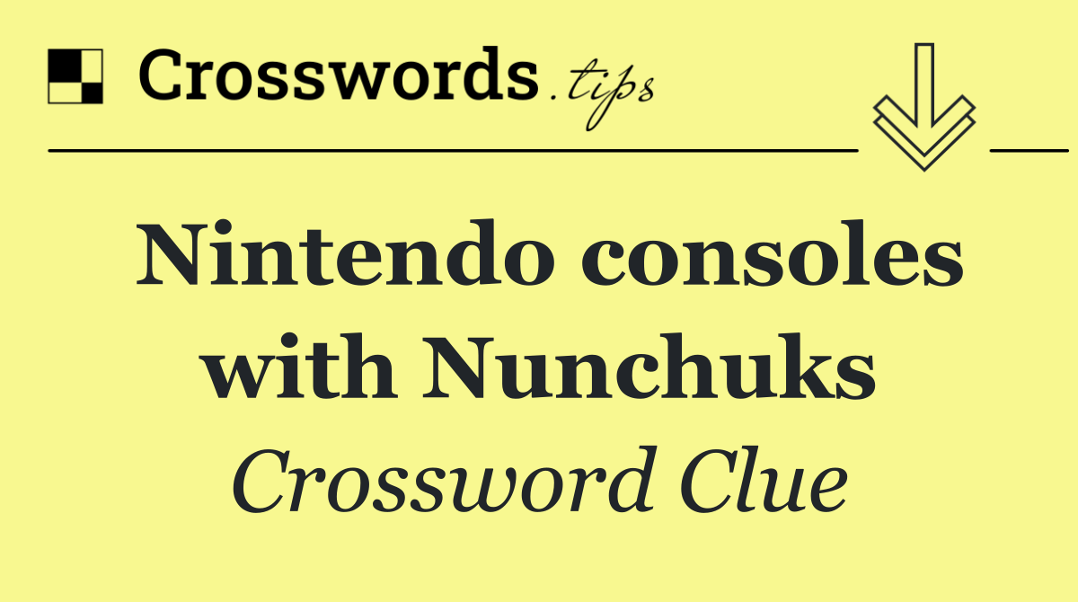 Nintendo consoles with Nunchuks