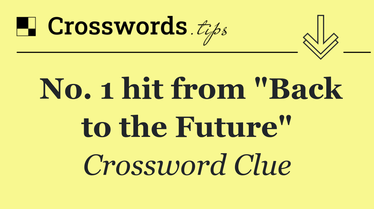 No. 1 hit from "Back to the Future"