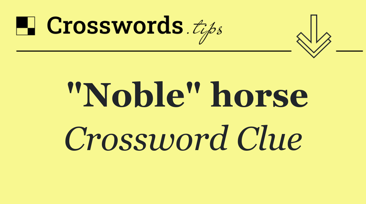 "Noble" horse