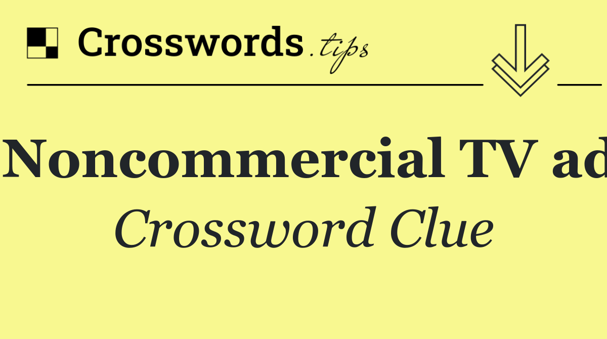 Noncommercial TV ad