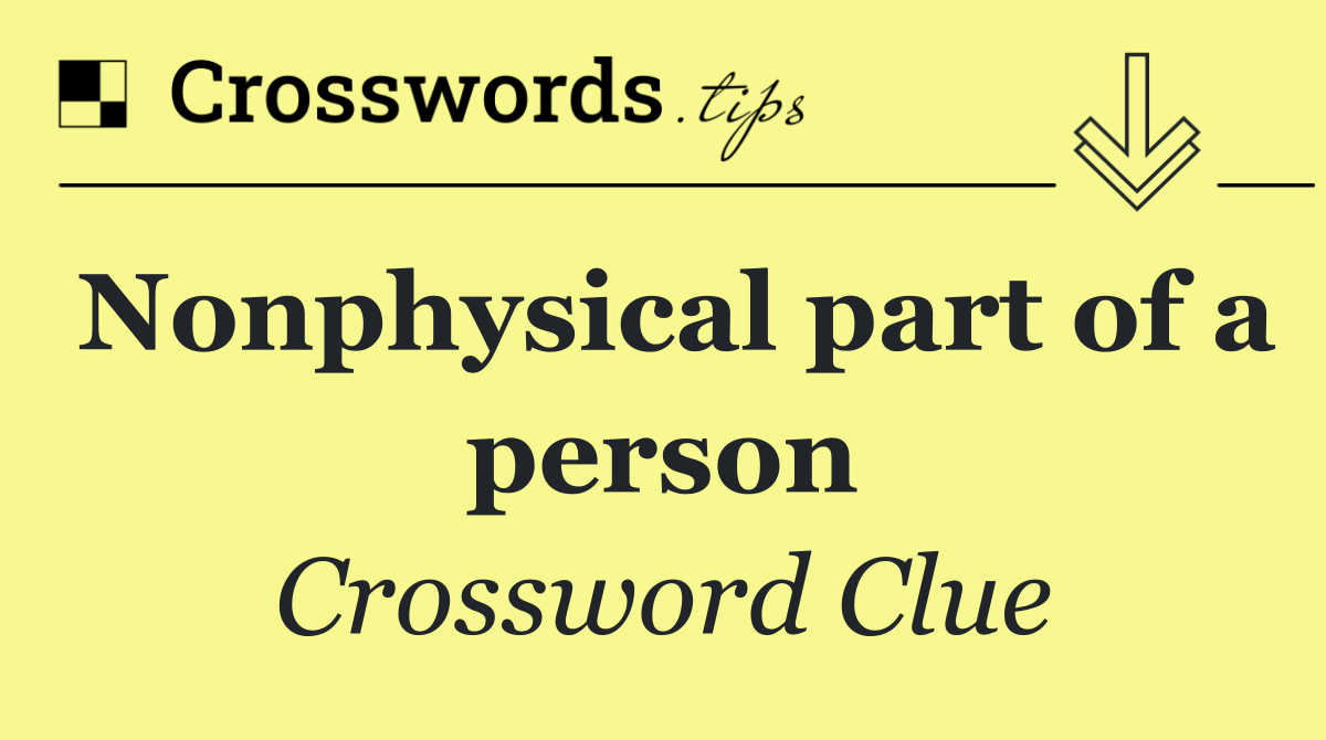 Nonphysical part of a person