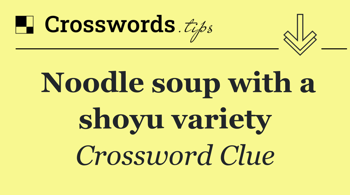 Noodle soup with a shoyu variety