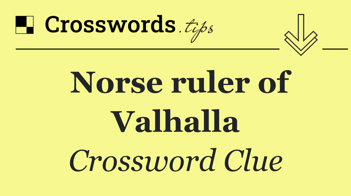 Norse ruler of Valhalla