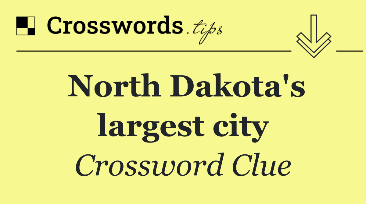 North Dakota's largest city