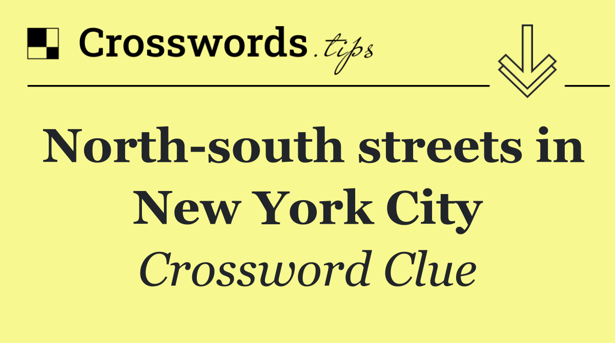North south streets in New York City