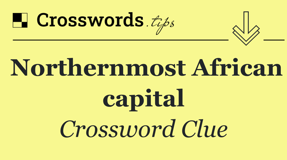 Northernmost African capital