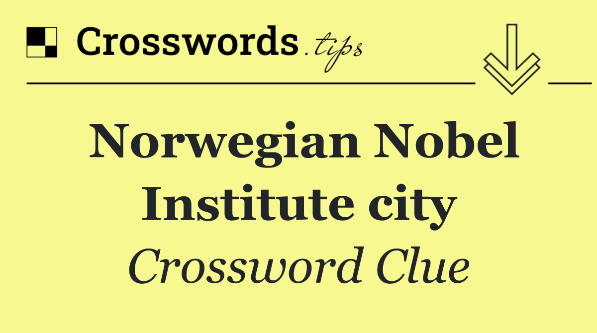 Norwegian Nobel Institute city