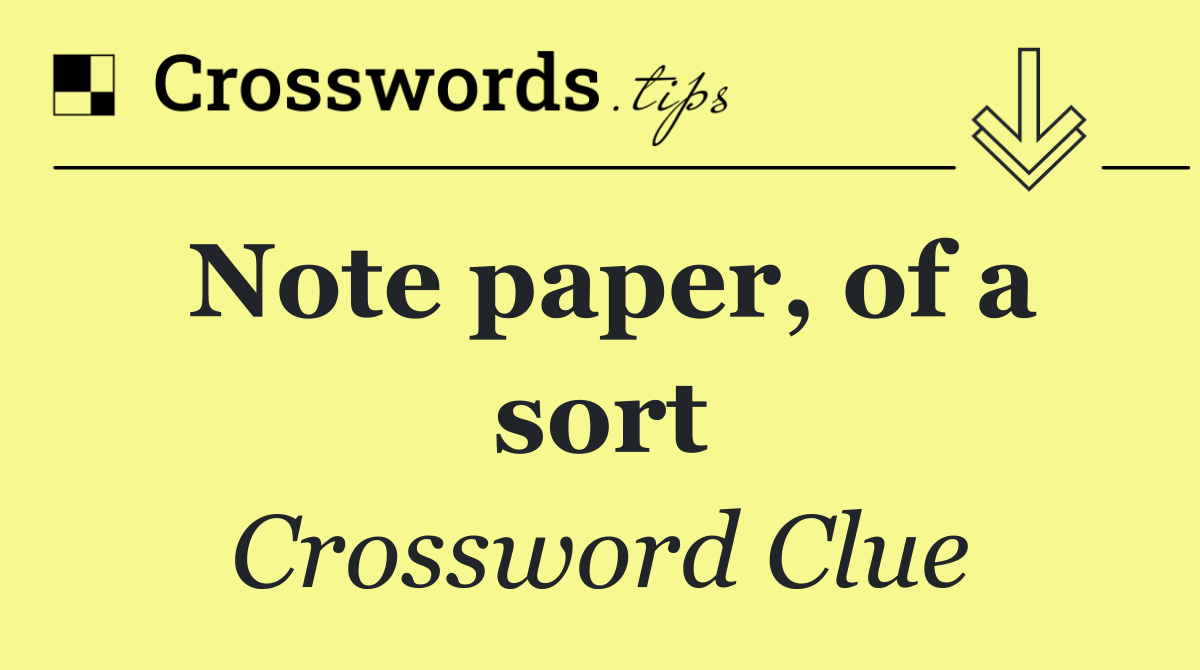 Note paper, of a sort