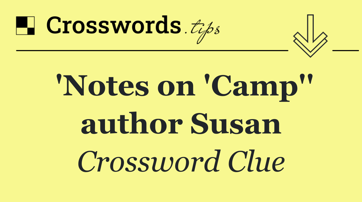 'Notes on 'Camp'' author Susan