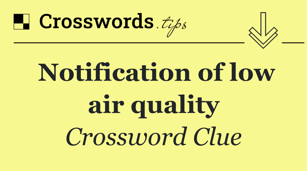 Notification of low air quality
