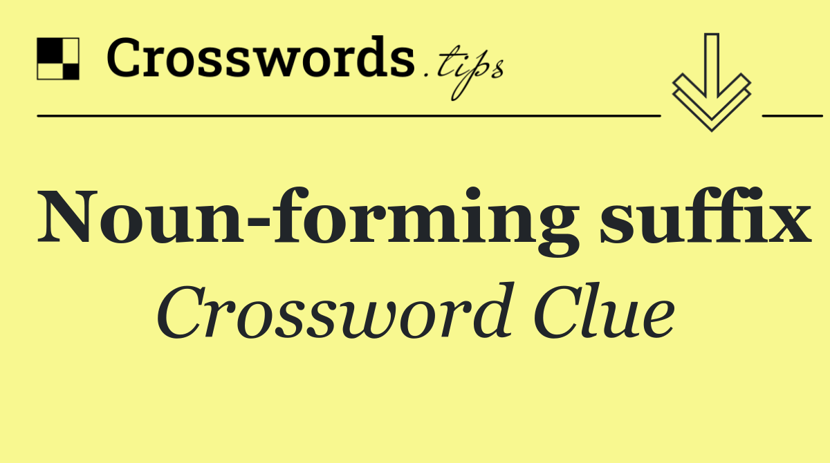 Noun forming suffix