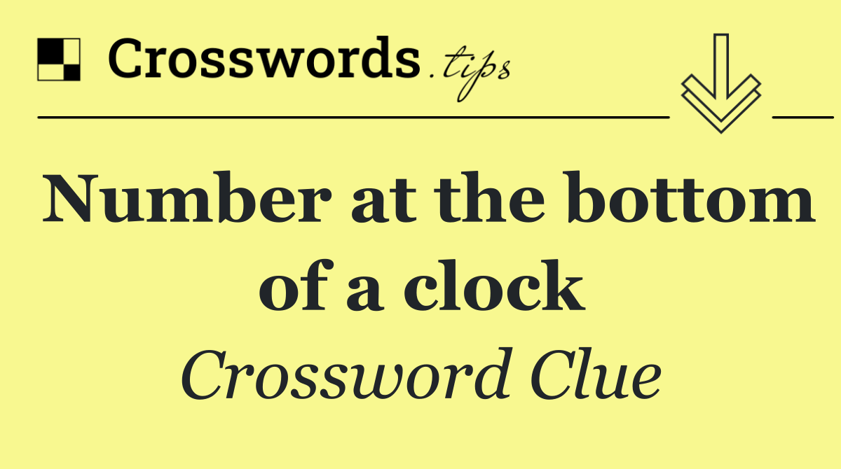 Number at the bottom of a clock