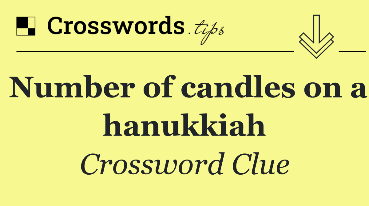 Number of candles on a hanukkiah