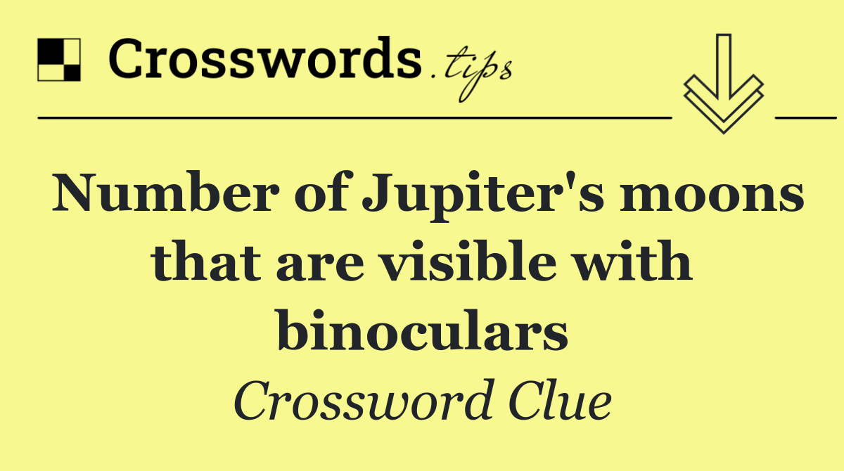 Number of Jupiter's moons that are visible with binoculars