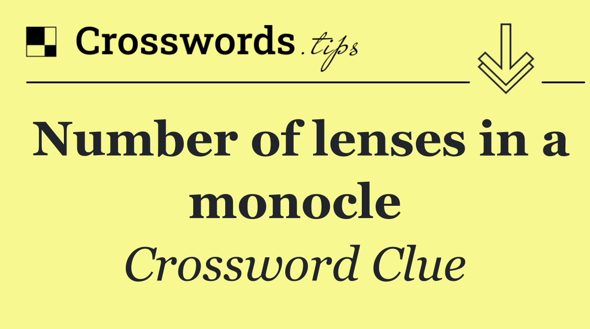 Number of lenses in a monocle