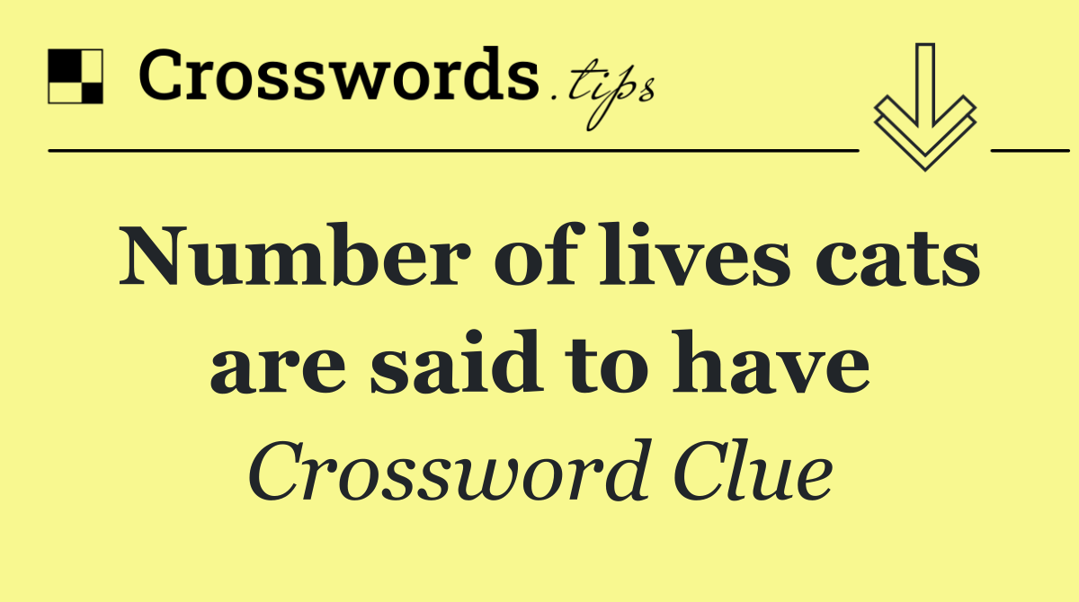 Number of lives cats are said to have