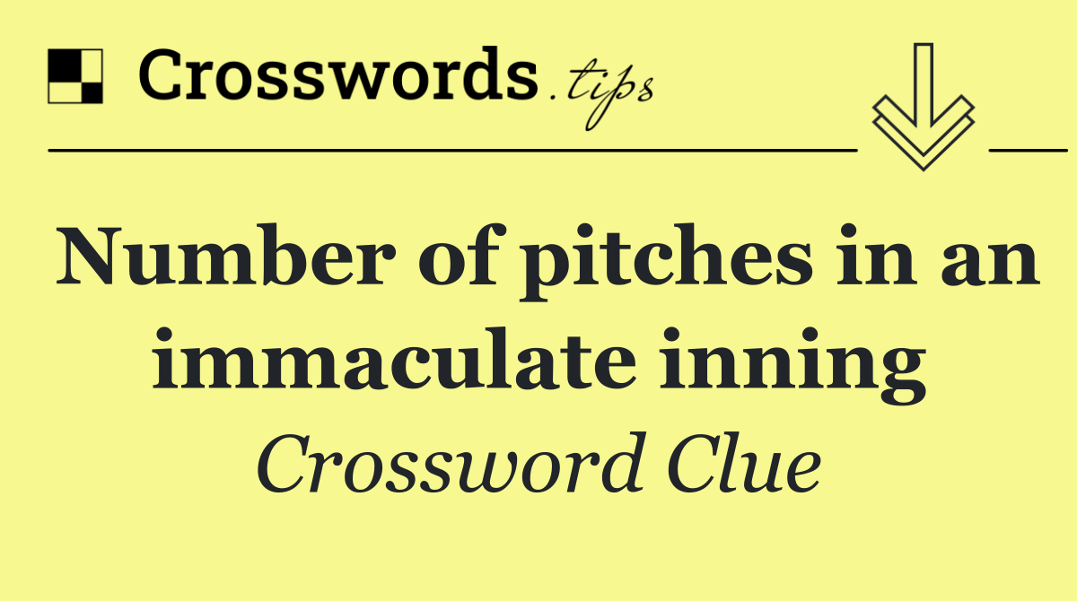 Number of pitches in an immaculate inning