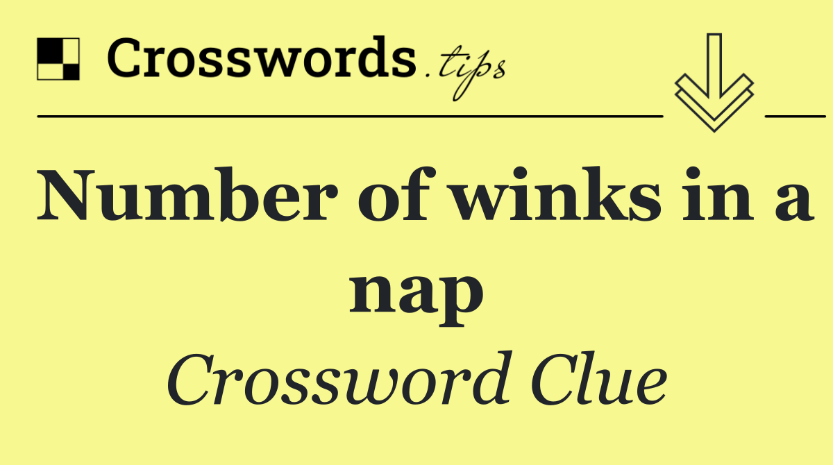 Number of winks in a nap