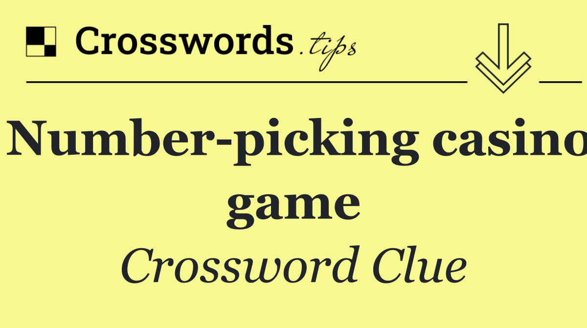 Number picking casino game
