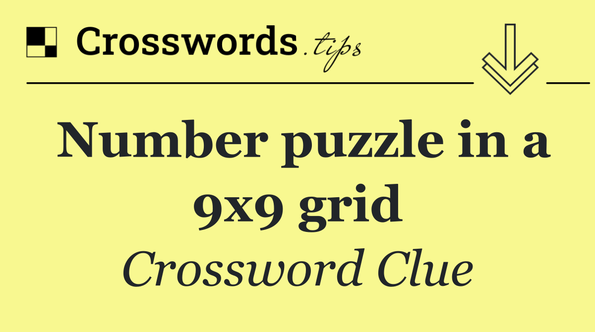Number puzzle in a 9x9 grid