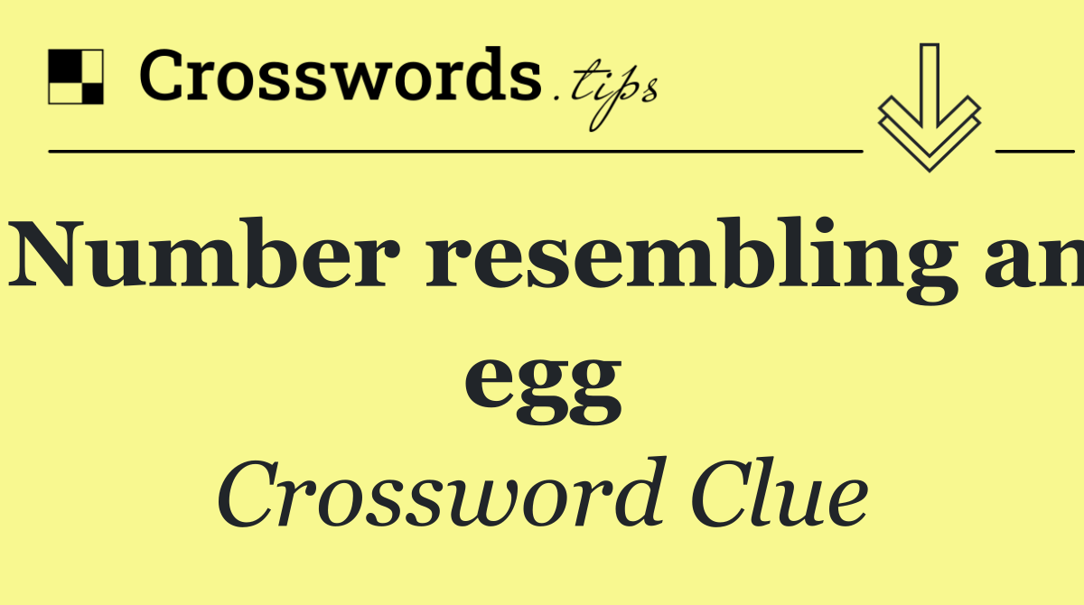 Number resembling an egg