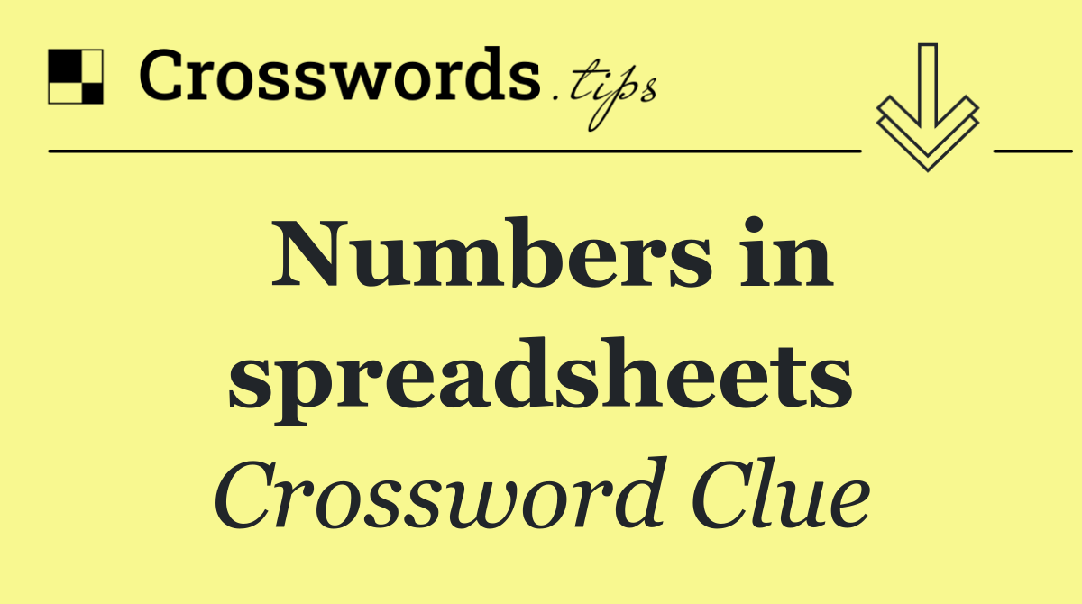 Numbers in spreadsheets