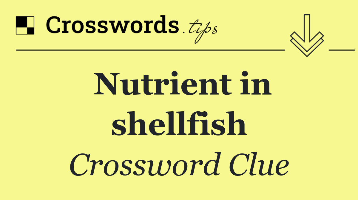 Nutrient in shellfish