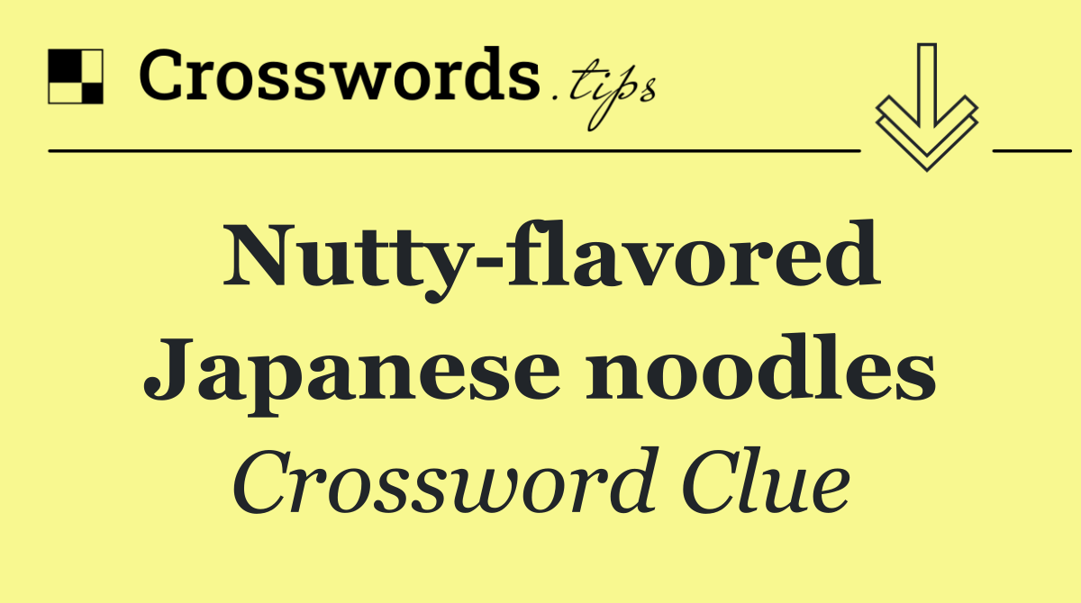 Nutty flavored Japanese noodles