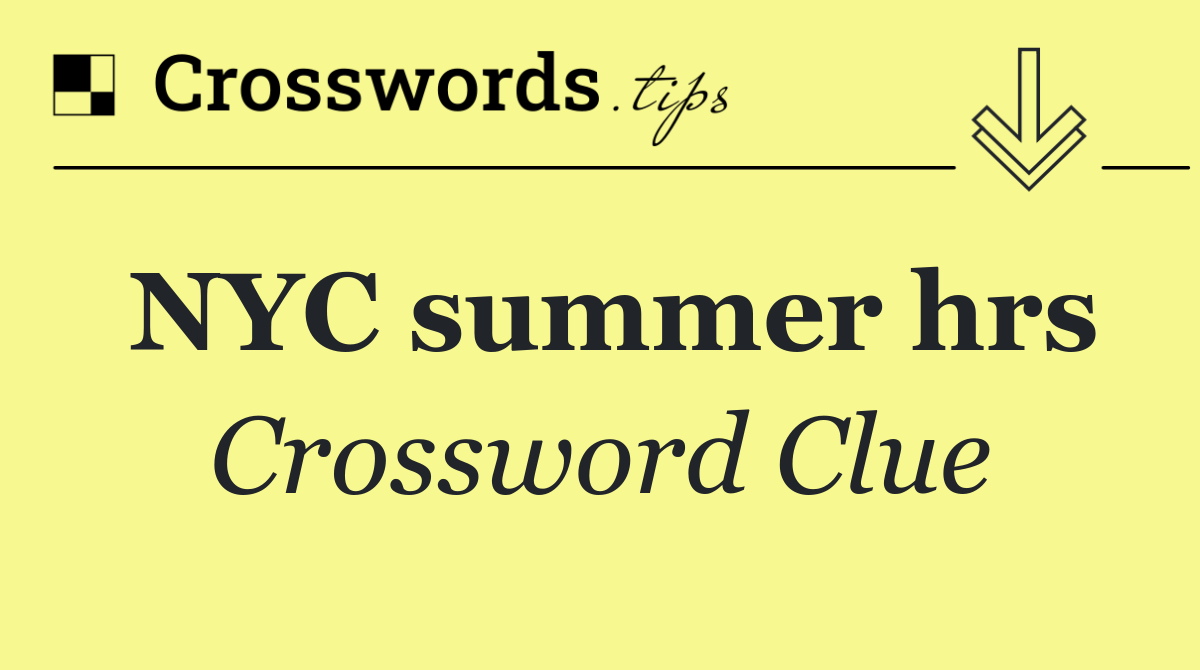 NYC summer hrs