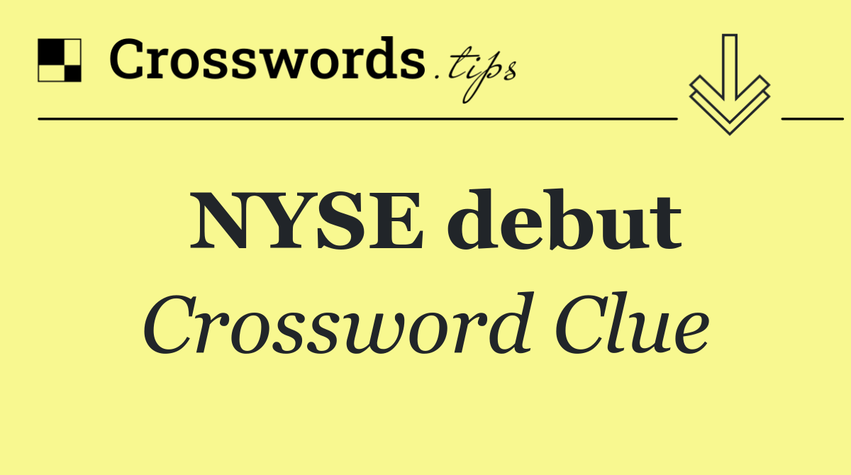 NYSE debut