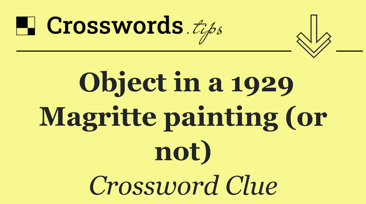 Object in a 1929 Magritte painting (or not)