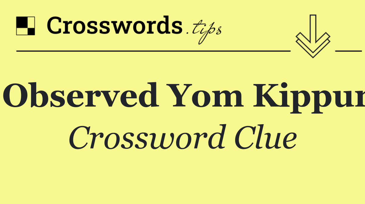 Observed Yom Kippur