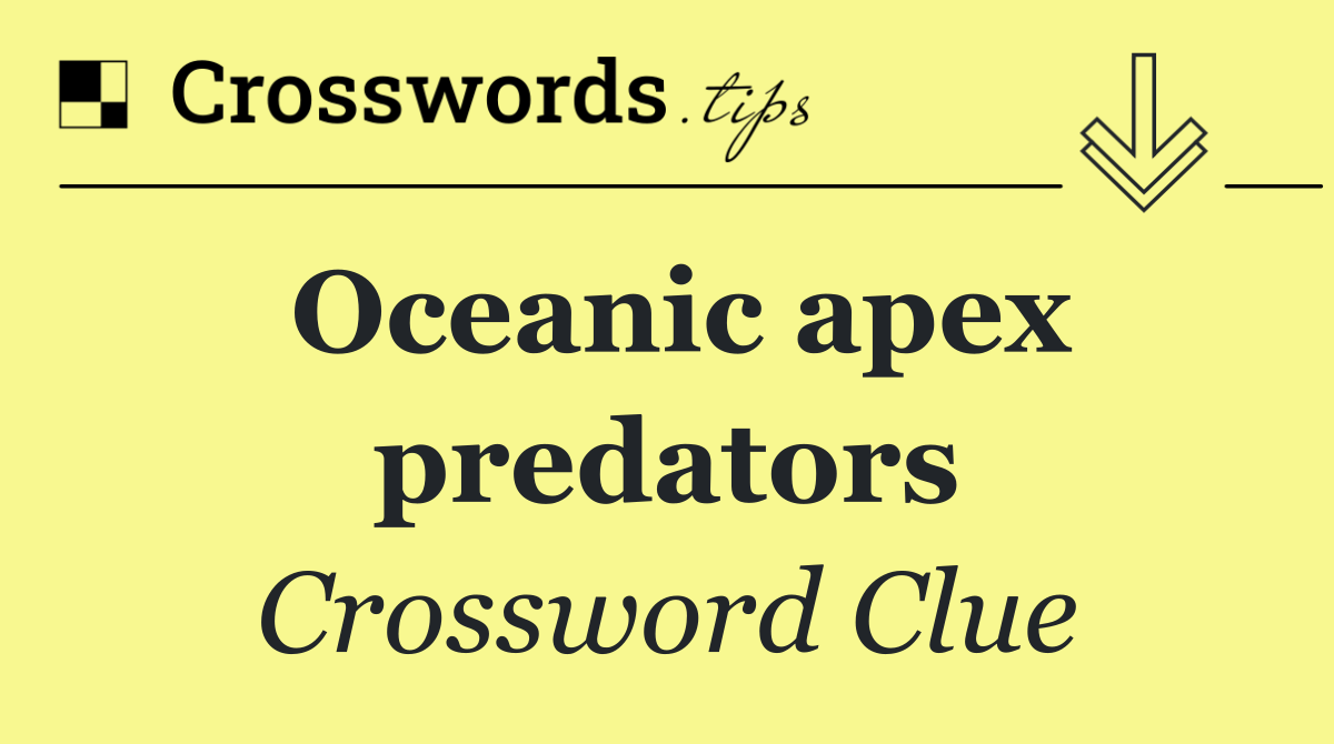 Oceanic apex predators