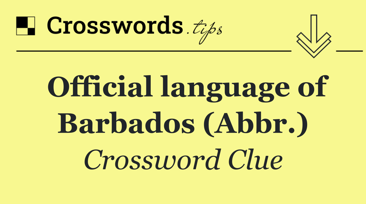 Official language of Barbados (Abbr.)