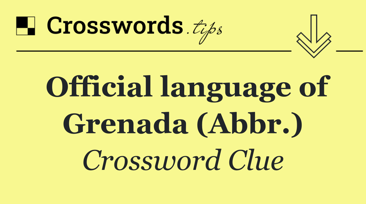Official language of Grenada (Abbr.)