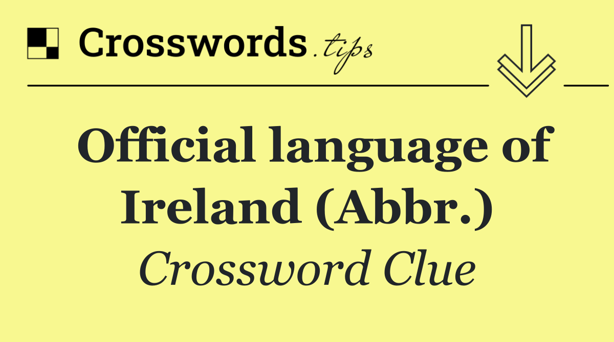 Official language of Ireland (Abbr.)