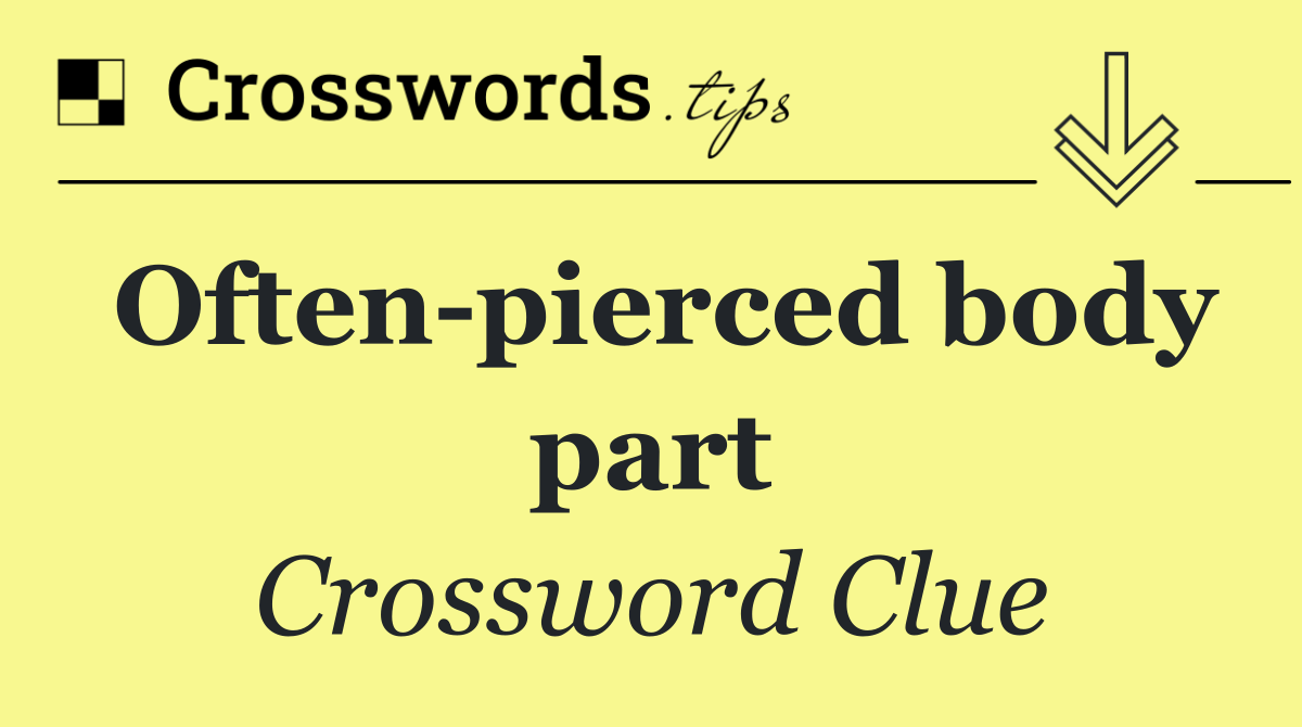 Often pierced body part