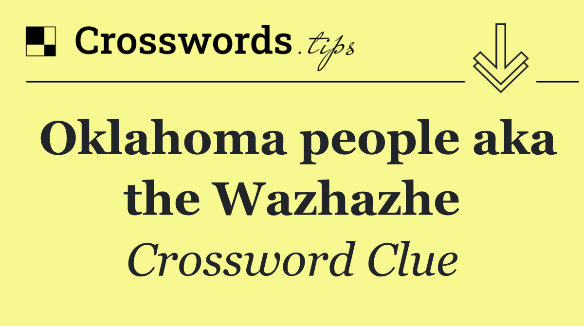 Oklahoma people aka the Wazhazhe