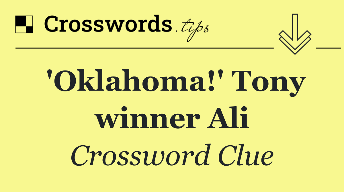 'Oklahoma!' Tony winner Ali