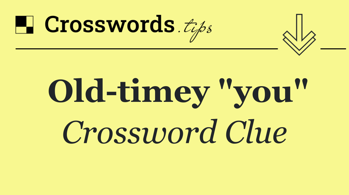Old timey "you"