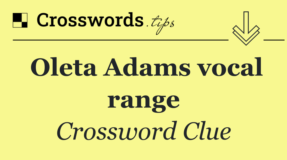 Oleta Adams vocal range