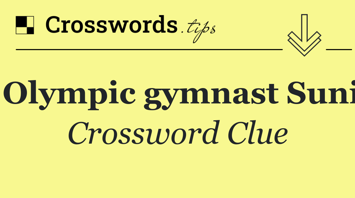 Olympic gymnast Suni