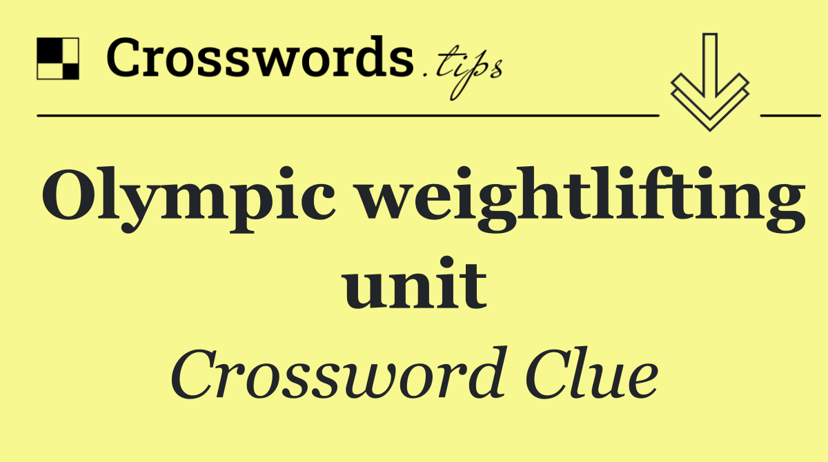 Olympic weightlifting unit