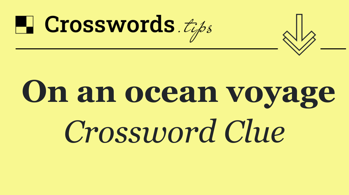 On an ocean voyage
