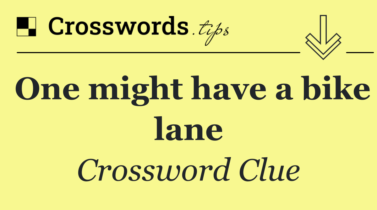 One might have a bike lane