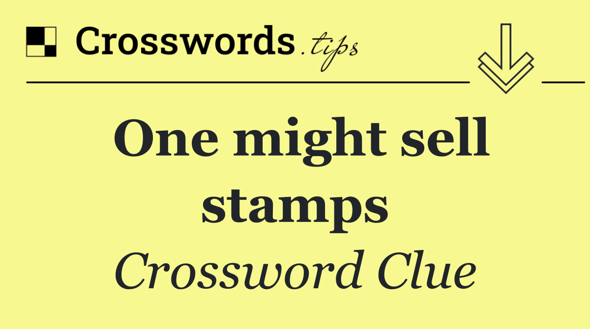 One might sell stamps